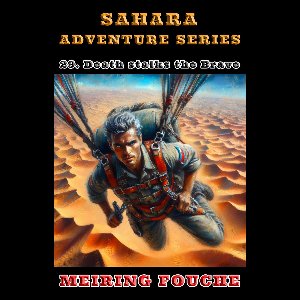 Sahara Adventure Series 29 - Death Stalks the Brave