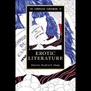 Cambridge Companions to Literature - The Cambridge Companion to Erotic Literature