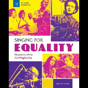 The Civil Rights Era - Singing for Equality