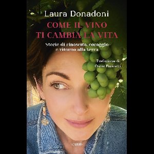 Come il vino ti cambia la vita