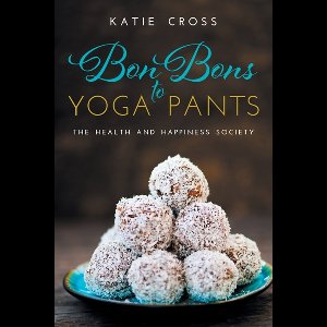 Health and Happiness Society- Bon Bons to Yoga Pants