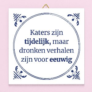 Tegeltje Katers zijn tijdelijk van Ditverzinjeniet