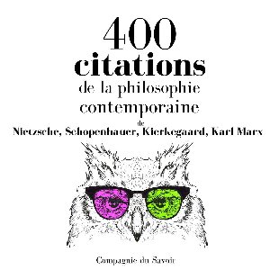 400 citations de la philosophie contemporaine