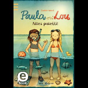 Paula und Lou 9 - Paula und Lou - Alles paletti! (Paula und Lou 9)