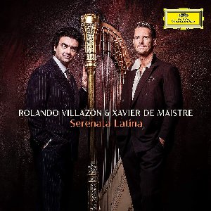 Xavier De Maistre, Rolando Villazón - Serenata Latina (CD)