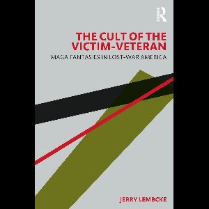 The Cult of the Victim-Veteran