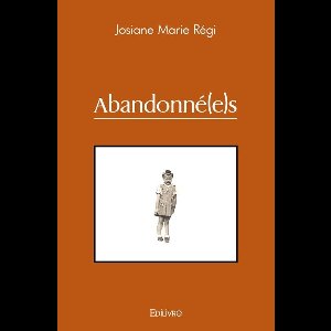 Itinérances - Abandonné(e)s