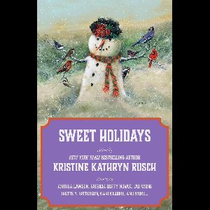Holiday Anthology Series 6 - Sweet Holidays