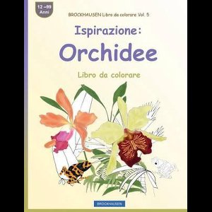 Libro Da Colorare- BROCKHAUSEN Libro da colorare Vol. 5 - Ispirazione