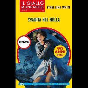 Svanita nel nulla (Il Giallo Mondadori)