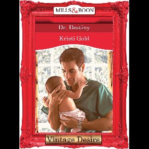 Dr. Destiny (Mills & Boon Desire) (Marrying an M.D. - Book 3)