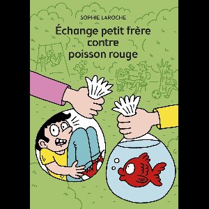 Échange petit frère contre poisson rouge