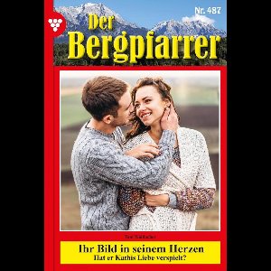 Der Bergpfarrer (ab 375) 487 - Ihr Bild in seinem Herzen
