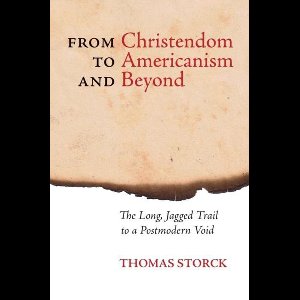 From Christendom to Americanism and Beyond
