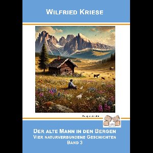 Der alte Mann in den Bergen - Band 3