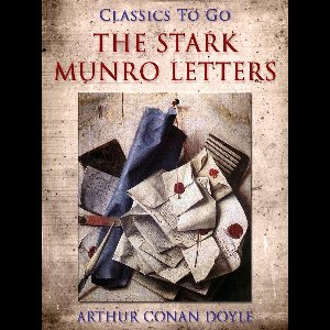 Classics To Go - The Stark Munro Letters
