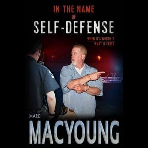 In the Name of Self-Defense