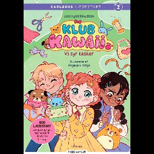 Carlsens Læsestart: Klub Kawaii - Vi syr tasker