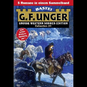 G. F. Unger Sonder-Edition Collection 31 - G. F. Unger Sonder-Edition Collection 31