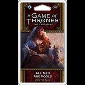 A Game of Thrones: The Card Game (Second Edition) - All Men Are Fools