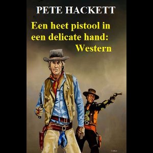 ​Een heet pistool in een delicate hand: Western
