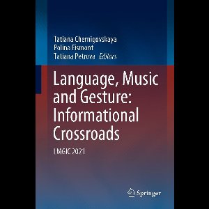 Language, Music and Gesture: Informational Crossroads