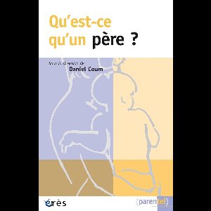 Qu'est-ce qu'un père ?
