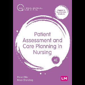 Transforming Nursing Practice Series - Patient Assessment and Care Planning in Nursing