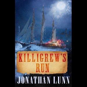 Kit Killigrew Naval Adventures 5 - Killigrew's Run