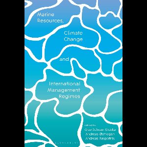Marine Resources, Climate Change and International Management Regimes