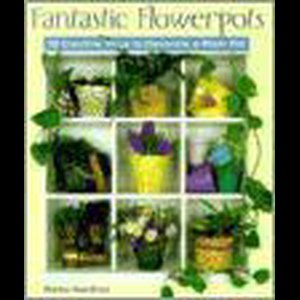 Fantastic Flowerpots