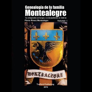 Genealogia De La Familia Montealegre