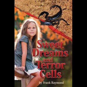 Sweet Dreams and Terror Cells