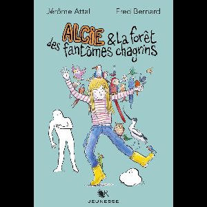 Collection R Jeunesse - Alcie et la forêt des fantômes chagrins