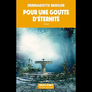 Pour une goutte d'éternité