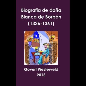 Biografia De Dona Blanca De Borbon (1336-1361)