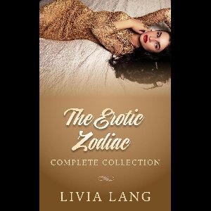 The Erotic Zodiac - The Erotic Zodiac: Complete Collection