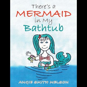 There’s a Mermaid in My Bathtub