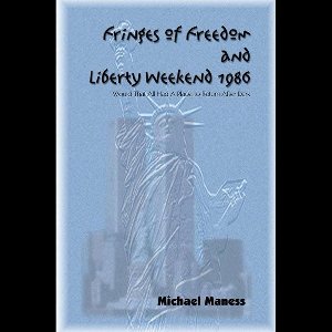 Fringes of Freedom and Liberty Weekend 1986