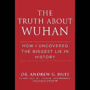 The Truth about Wuhan
