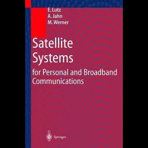 Satellite Systems for Personal and Broadband Communications