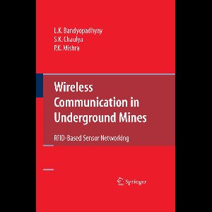 Wireless Communication in Underground Mines