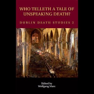 Carysfort Press Ltd. 777 - Who Telleth a Tale of Unspeaking Death?