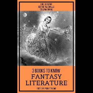3 books to know 59 - 3 Books To Know Fantasy Literature