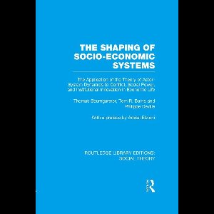 The Shaping of Socio-Economic Systems