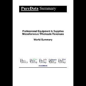 PureData World Summary 1573 - Professional Equipment & Supplies Miscellaneous Wholesale Revenues World Summary