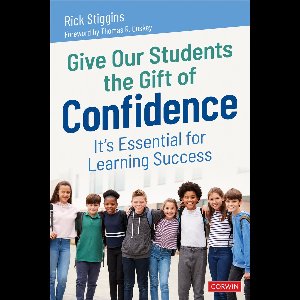 Give Our Students the Gift of Confidence