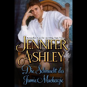 Mackenzies: Deutsche Ausgabe 12 - Die Sehnsucht des Jamie MacKenzie