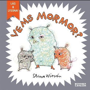 Vemböckerna - Vems mormor?