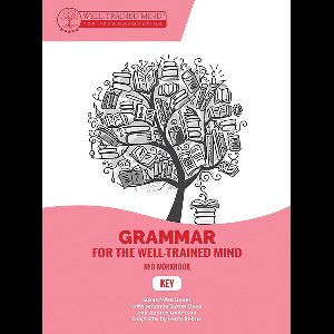 Grammar for the Well-Trained Mind - Key to Red Workbook